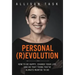 Personal Revolution: How to Be Happy, Change Your Life, and Do That Thing You've Always Wanted to Do