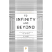 To Infinity and Beyond: A Cultural History of the Infinite - New Edition