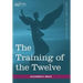The Training of the Twelve