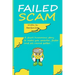 Failed Scam