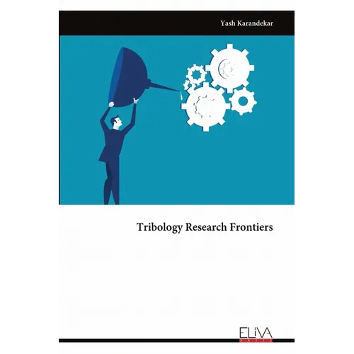 Tribology Research Frontiers
