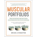 Muscular Portfolios: The Investing Revolution for Superior Returns with Lower Risk