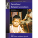 Parenthood Between Generations: Transforming Reproductive Cultures