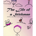 The Life of a Stickman