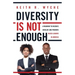 Diversity Is Not Enough: A Roadmap to Recruit, Develop and Promote Black Leaders in America