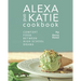 Alexa and Katie Cookbook: Comfort Food Between High School Drama