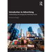 Introduction to Advertising: Understanding and Managing the Advertising Process