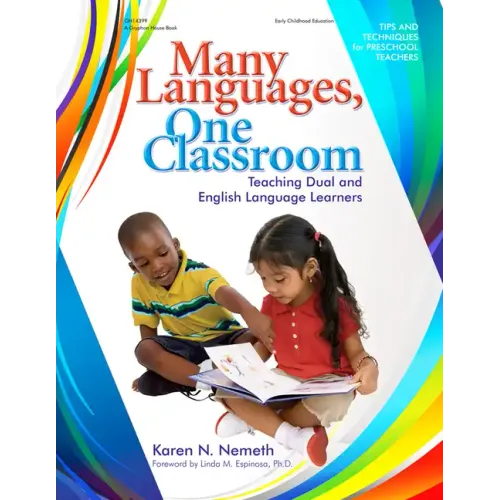 Many Languages, One Classroom: Teaching Dual and English Language Learners