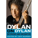 Dylan on Dylan: Interviews and Encounters