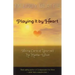 Playing It by Heart: Taking Care of Yourself No Matter What