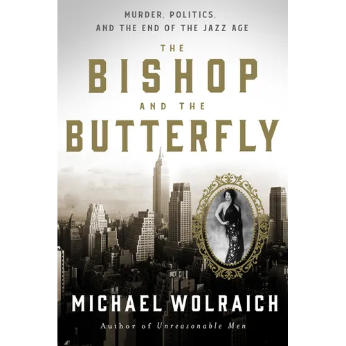 The Bishop and the Butterfly: Murder, Politics, and the End of the Jazz Age