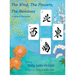 The Wind, the Flowers, the Bamboos: A Story of Friendship