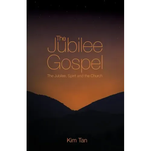 The Jubilee Gospel: The Jubilee, Spirit and the Church