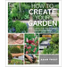 How to Create Your Garden: Ideas and Advice for Transforming Your Outdoor Space