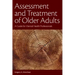 Assessment and Treatment of Older Adults: A Guide for Mental Health Professionals
