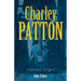 Charley Patton: Expanded Edition