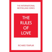 The Rules of Love: A Personal Code for Happier, More Fulfilling Relationships
