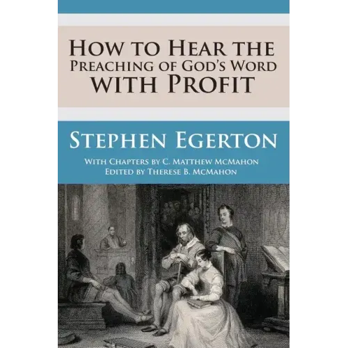 How to Hear the Preaching of God's Word with Profit
