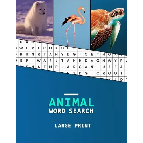 Animal Word Search Large Print: A word hunting book for Dementia and Alzheimers patients Reduced memory loss and increased mental capacity