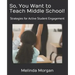 So, You Want to Teach Middle School!: Strategies for Student Engagement