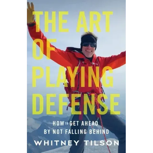 The Art of Playing Defense: How to Get Ahead by Not Falling Behind