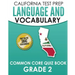 CALIFORNIA TEST PREP Language & Vocabulary Common Core Quiz Book Grade 2: Covers Grammar, Usage, Vocabulary, and Writing Conventions