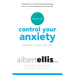 How to Control Your Anxiety Before It Controls You