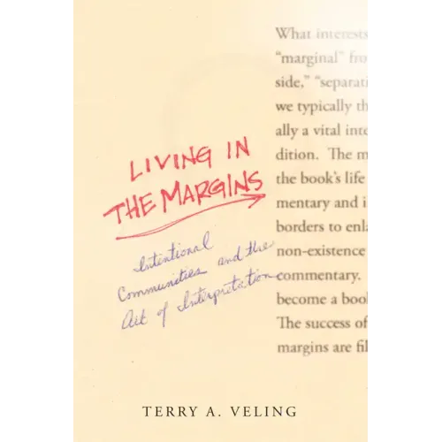 Living in the Margins: Intentional Communities and the Art of Interpretation
