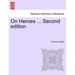 On Heroes ... Second Edition.