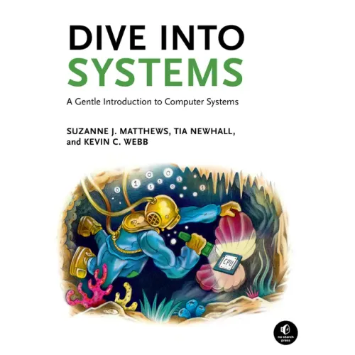 Dive Into Systems: A Gentle Introduction to Computer Systems