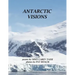 Antarctic Visions