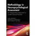 Methodology in Neuropsychological Assessment: An Interpretative Approach to Guide Clinical Practice