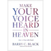 Make Your Voice Heard in Heaven: How to Pray with Power