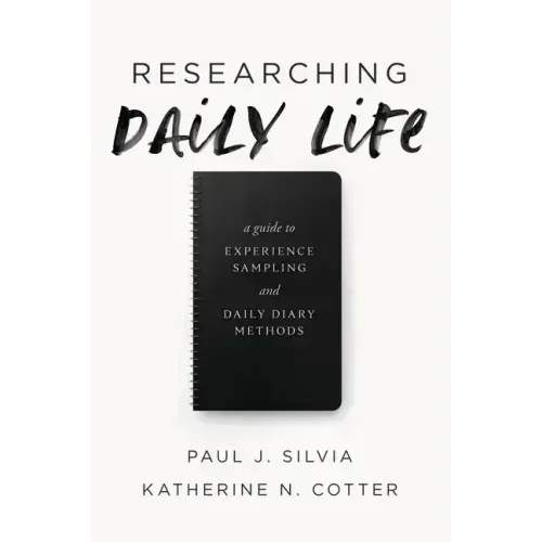 Researching Daily Life: A Guide to Experience Sampling and Daily Diary Methods