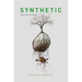 Synthetic: How Life Got Made