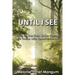 Until I See: Light on the Path While Caring for Those with Special Needs