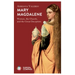 Mary Magdalene: Women, the Church, and the Great Deception