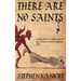 There Are No Saints