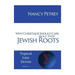 Why Christians Should Care about Their Jewish Roots