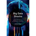 Big Data Shocks: An Introduction to Big Data for Librarians and Information Professionals