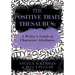 The Positive Trait Thesaurus: A Writer's Guide to Character Attributes