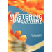 Mastering Homeopathy: The Art of Permanent Cure