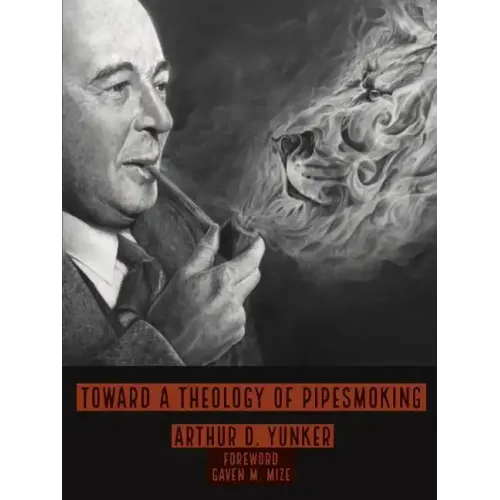 Toward A Theology of Pipesmoking