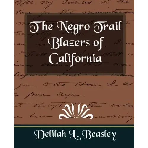 The Negro Trail Blazers of California
