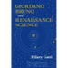 Giordano Bruno and Renaissance Science: Broken Lives and Organizational Power