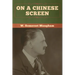 On a Chinese Screen