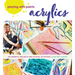 Playing with Paints - Acrylics: 100 Prompts, Projects and Playful Activities