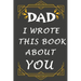 dad i wrote this book about you: Prompted fill In The Blank Book, easy for kids / What I Love About Dad / gift for Father's Day, Christmas, Dad's Birt
