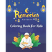 Ramadan Kareem Coloring Book For Kids: A fun educational islamic coloring book