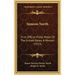 Simeon North: First Official Pistol Maker of the United States, a Memoir (1913)